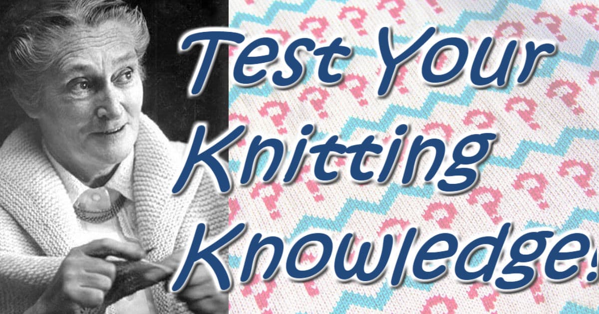 The Most Awesome Knitting Quiz!